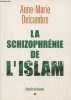 La schizophrénie de l'islam. Delcambre Anne-Marie
