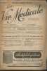 La vie médicale 2e année, n°9- 4 mars 1921-Sommaire: Complications orbito-oculaires des affections dentaires par F. Bourdier- Essai sur la ...