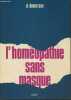 L'homéopathie sans masque. Demarque Denis