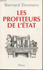 Les profiteurs de l'Etat