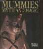 Mummies, myth and magic in Ancient Egypt. El Mahdy Christine