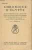 Chronique d'Egypte n°32- Juillet 1941-Sommaire: A propos du disque ailé par M. Werbrouck- Les deux classicismes de l'art égyptien par P. Gilbert- La ...
