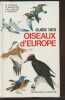 "Guide des oiseaux d'Europe (Collection ""Les guides du naturaliste"")". Peterson Roger, Mountfort G., Huxley Julian