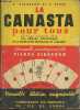 La Canasta pour tous- Méthode pratique avec les règles officielles de la Fédération Française de Canasta. Albarran S., Besse J.