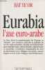 Eurabia- l'axe euro-arabe. Ye'or Bat