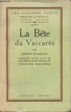 "La bête du Vaccarès- La bestio dou vacarés (Collection ""Les cahiers verts"" n°64)". D'Arbaud Joseph