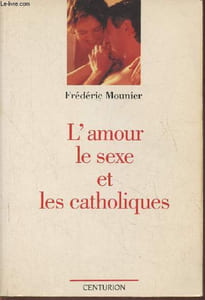 L'amour, le sexe et les catholiques