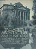 Palladio's architecture and its influence- A photographic guide. Hope Reed Henry, Farber Joseph C.