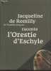 "Jacqueline de Romilly de l'Académie française raconte l'Orestie d'Eschyle (Collection ""La mémoire des oeuvres"")". De Romilly Jacqueline