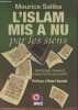 L'islam mis à nu par les siens- Anthologie d'auteurs arabophones post 2001. Saliba Maurice