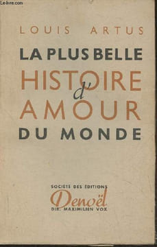 La plus belle histoire d'amour du monde. Artus Louis