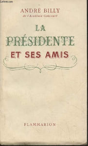 La présidente et ses amis (Exemplaire n°1812/2000 sur vélin des papeteries de Renage)
