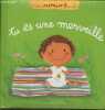 "Tu es une merveille (Collection ""Le chemin des petits"")". Amiot Karine-Marie