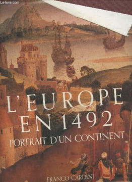 L'Europe en 1492- Portrait d'un continent. Cardini Franco
