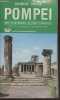 Comment visiter Pompei/Notes d'histoire et guide des fouilles de Pompei avec plan général en couleurs et trois itinéraires de visite. D'Orta Piemme e ...