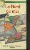 "Le bord de mer- Dépli-livre (Collection ""Guide de la nature"")". Fitzsimons Cecilia