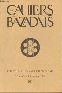 Les cahiers du Bazadais n°106- 34e année, 3e trimestre 1994- Le double meurtre du bâtard d'Escossan et du seigneur d'Auros (1314-1338) par ...