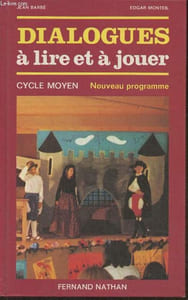 Dialogues à lire et à jouer- Cycle moyen