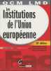 Les institutions de l'Union Européenne- QCM LMD. Zarka Jean-Claude