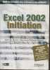 Excel 2002- initiation, guide de formation avec exercices et cas pratiques. Morié Patrick, Boyer Bernard-Philippe