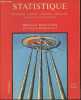 Statistique- Economie, gestion, sciences, médecine (avec exercices d'application) (4ème édition). Wonnacott Thomas H., Wonnacott Ronald J.