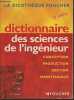 "Dictionnaire des sciences de l'ingénieur- Conception, production, gestion, maintenance (concepts et démarches) (2e édition) (Collection ""La ...
