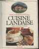 Cuisine Landaise. De Rivoyre Eliane et Jacquette