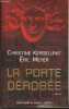 "La porte dérobée- roman (Collection ""Best-sellers"")". Kerdellant Christine, Meyer Eric