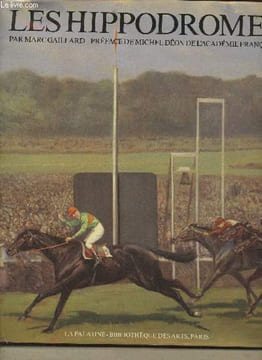 Les hippodromes. Gaillard Marc
