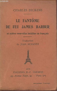 Le fantôme de feu James Barber et autres nouvelles inédites en français. Dickens Charles