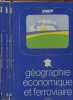 Géographie économique et ferroviaire Tomes 1, 2 et 3 (3 volumes). Collectif