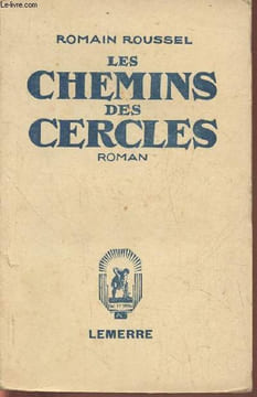 Les chemins des cercles- roman. Roussel Romain