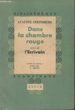Le fils de la servante- Dans la chambre rouge, L'écrivain. Strindberg Auguste