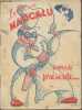 "Le père Marcalu vous présente ""Caroline"", sa dernière née (manuel de présentation et quelques recettes)". Collectif