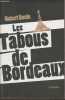 Les tabous de Bordeaux. Bonin Hubert