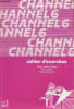 Channel 6- Cahier d'exercices. Gibbs-Goodey Diana, Morel Fiona, Boisneau Michel