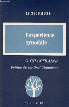 "L'expérience synodale - l'exemple de 1987 - Collection "" le sycomore "" série chrétiens aujourd'hui n°18.". Chantraine Georges