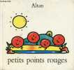 Petits points rouges.. Altan