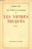 Les apprentis faussaires - Tome 1 : Les navires truqués - roman - Exemplaire n°VI / 30 sur papier d'alfa HC.. Baïf Jacques