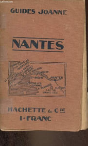 Nantes - Saint-Nazaire, Pornic et les Plages de la Loire-Inférieure - Collection Guides Joanne.