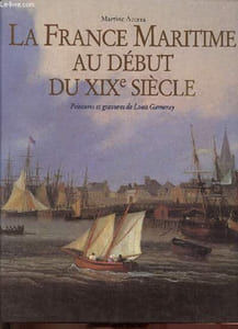 La France Maritime au début du XIXe siècle.