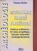 Dictionnaire illustré d'archéologie - Sculpture, architecture, art roman, art gothique, tout pour comprendre le message des pierres.. Decker Thomas