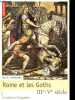 Rome et les Goths IIIe-Ve siècle - Invasions et intégration - Collection Mémoires/Histoire n°149.. Kulikowski Michael