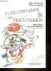 "Turlupinades & tricoteries - Dictionnaire des mots obsolètes de la langue française - Collection "" le souffle des mots "".". Duchesne Alain & Leguay ...