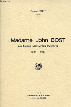 Madame John Bost née Eugénie Meynardie-Ponterie 1834-1887.. Bost Gaston