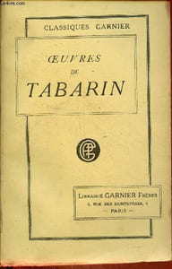 Les oeuvres de Tabarin avec les adventures du Capitaine Rodomont, les farces des bossus et autres pièces tabariniques - Nouvelle édition - Collection classiques garnier.