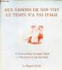 Aux saisons de nos vies le temps n'a pas d'age - 12 textes poétiques de Jacques Salomé - dédicace de l'auteur.. Salomé Jacques