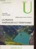 La France aménager les territoires - Collection U Géographie.. Jean Yves & Vanier Martin