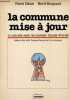 La commune mise à jour ou comment saisir les nouvelles chances de la cité.. Zémor Pierre & Hocquard Hervé