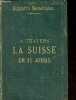 A travers la Suisse en 30 jours - Voyages circulaires dans les parties les plus intéressants.. M.Koch de Berneck